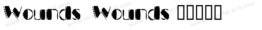 Wounds Wounds字体转换